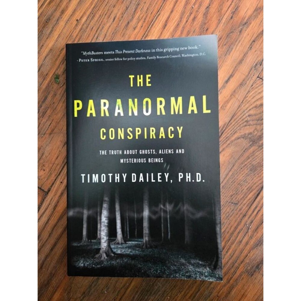 The Paranormal Conspiracy by Timothy Dailey Ph.D. Paperback